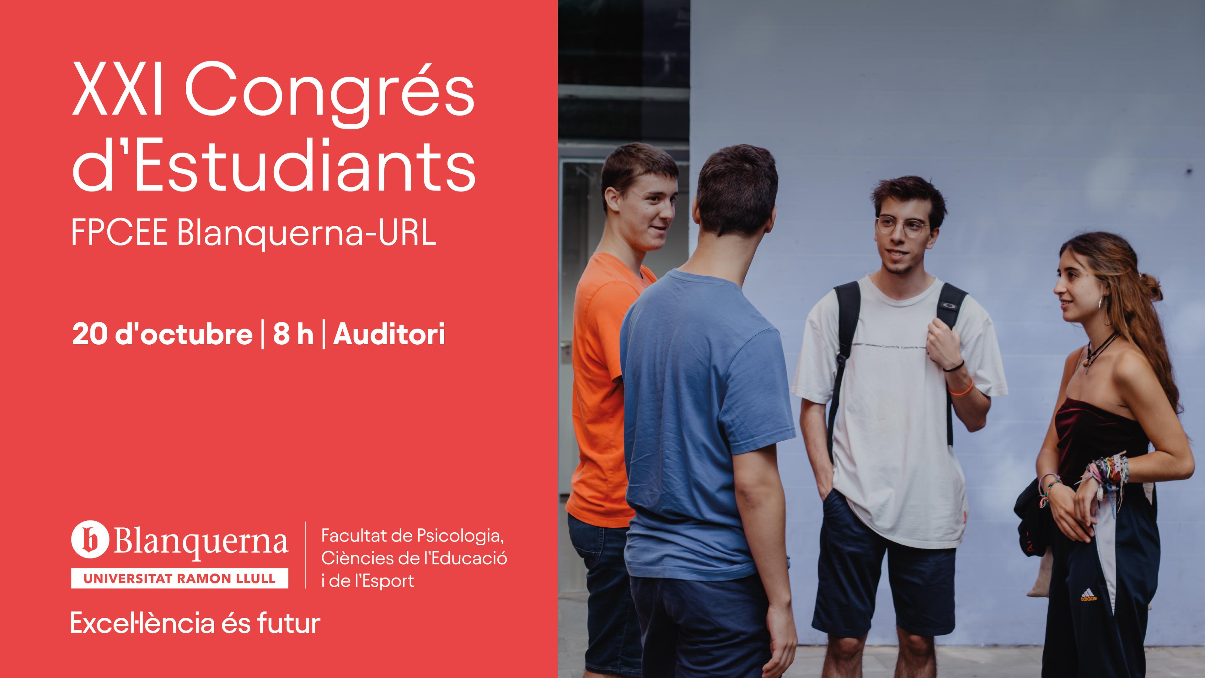 XXI Congrés d'estudiants de la FPCEE Blanquerna-URL