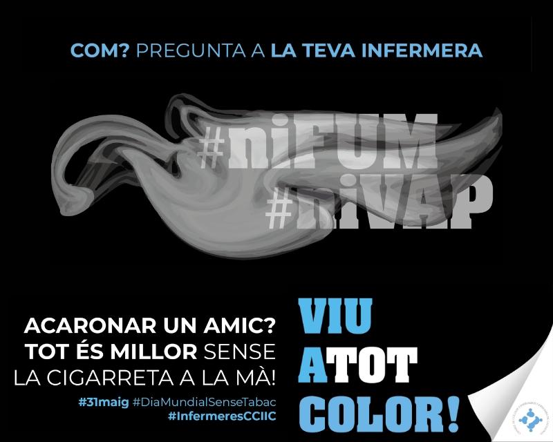 Canmpanya Ni Fum Ni VAP del Col·legi d'Infermeres i Infermers de Catalunya per la setmana sense fum i el Dia Mundial Sense Tabac 2023.
