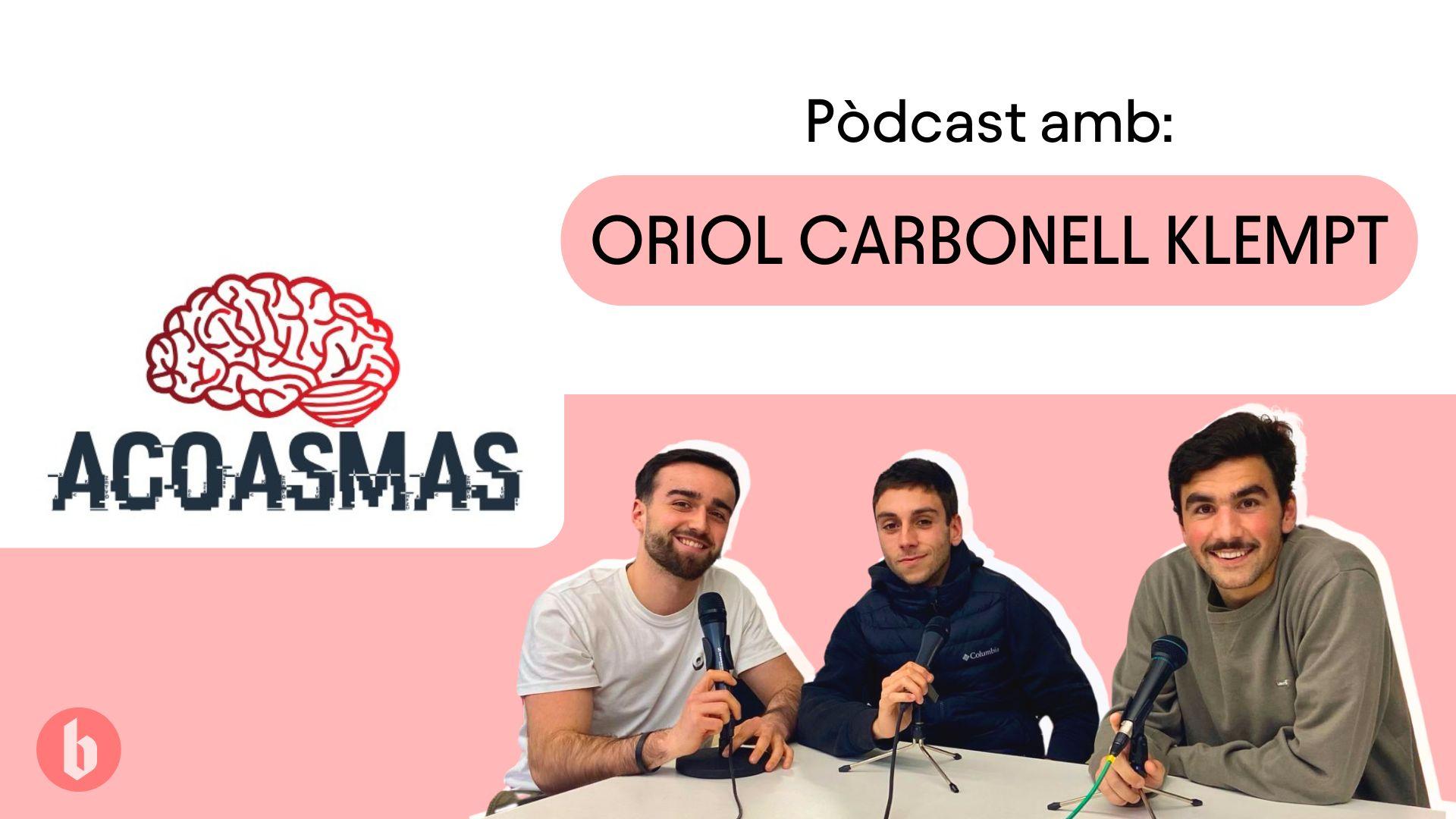 Acoasmas amb Oriol Carbonell Klempt
