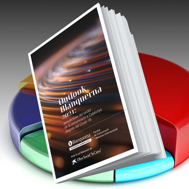 Informe Outlook Blanquerna 2021: Tres de cada cuatro profesionales de la comunicación opinan que su empresa se recuperará entre este año y 2022