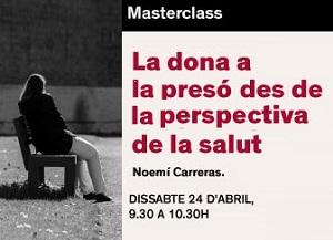 Masterclass: La dona a la presó des de la perspectiva de la salut