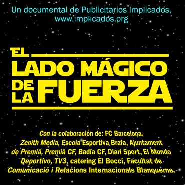Publicitarios Implicados estrena el documental «El lado mágico de la fuerza»