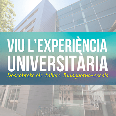Tallers Universitat-Escola a Blanquerna FCRI