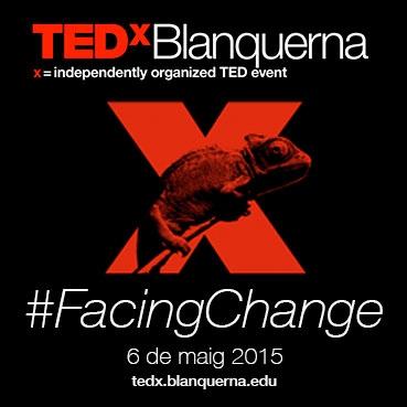 TEDxBlanquerna arriba per parlar de #FacingChange 