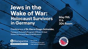Conference 'Jews in the Wake of War: Holocaust survivors in Germany'