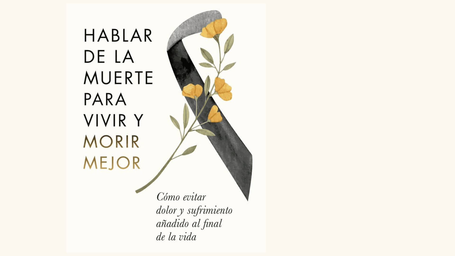 Hablar de la muerte para vivir y morir mejor