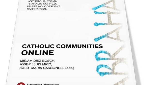 Nuevo libro del Observatorio Blanquerna: «Catholic Communities Online»